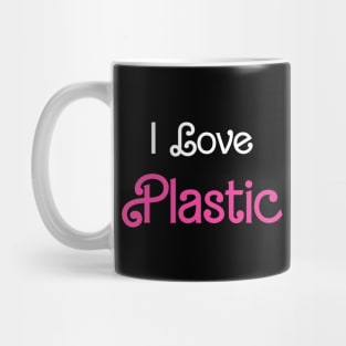 I love plastic Mug